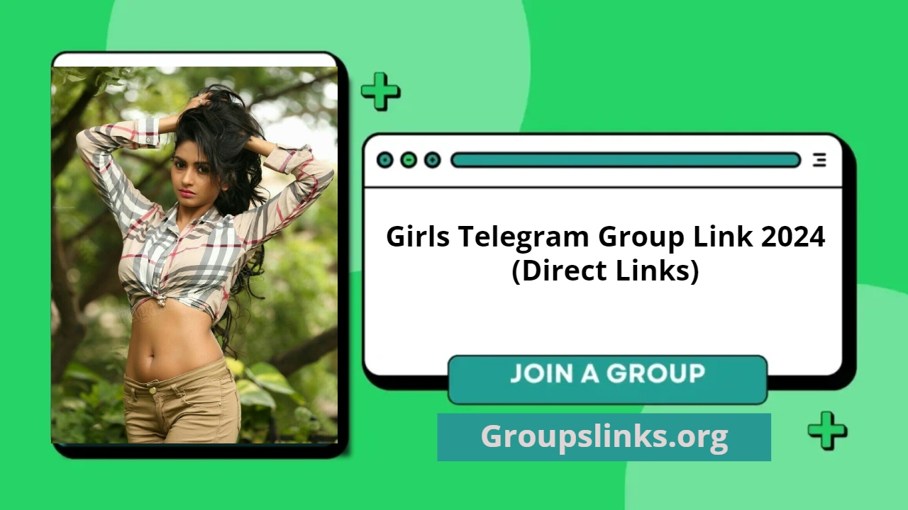 Top 100 Girls Telegram Group Link 2024 Groups Links