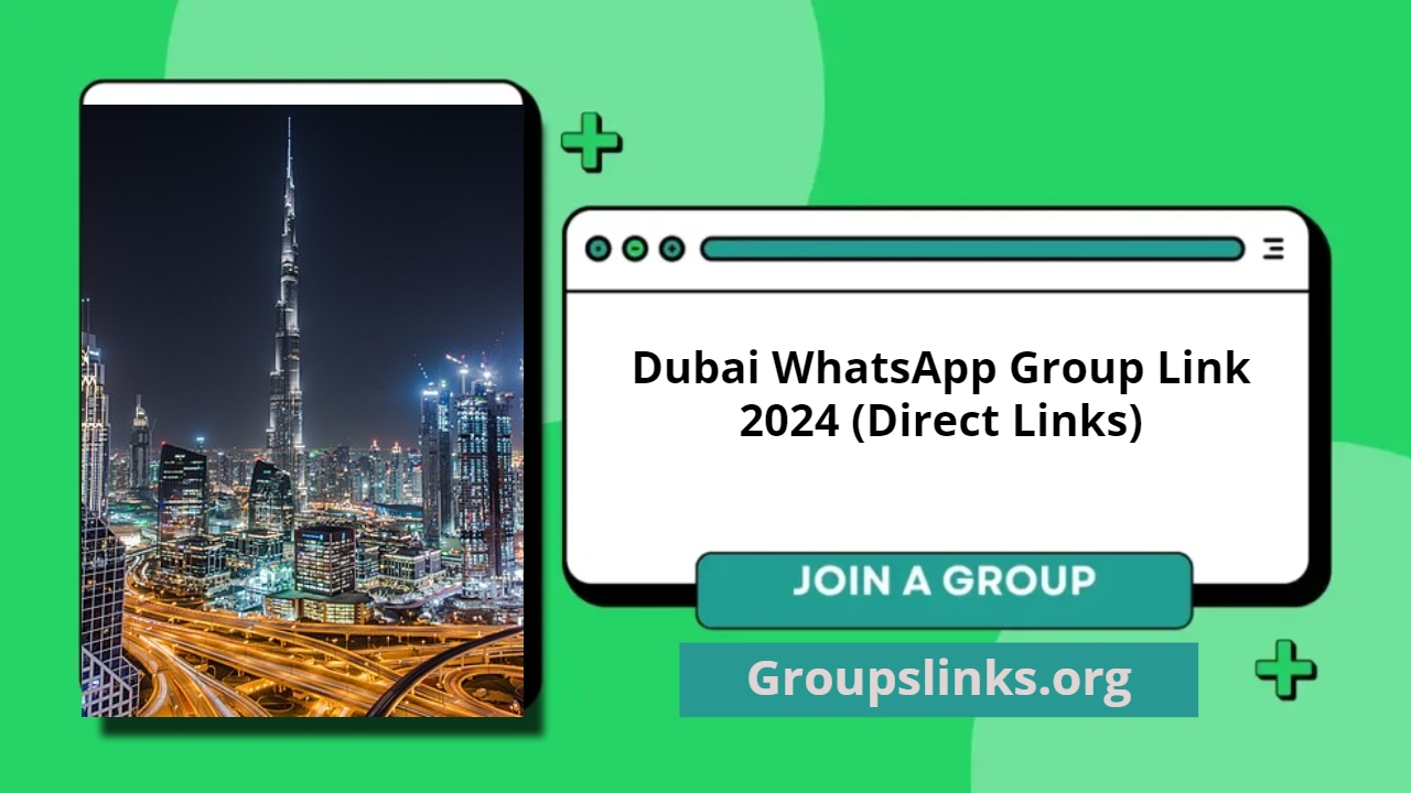 Dubai WhatsApp Group Link 2024