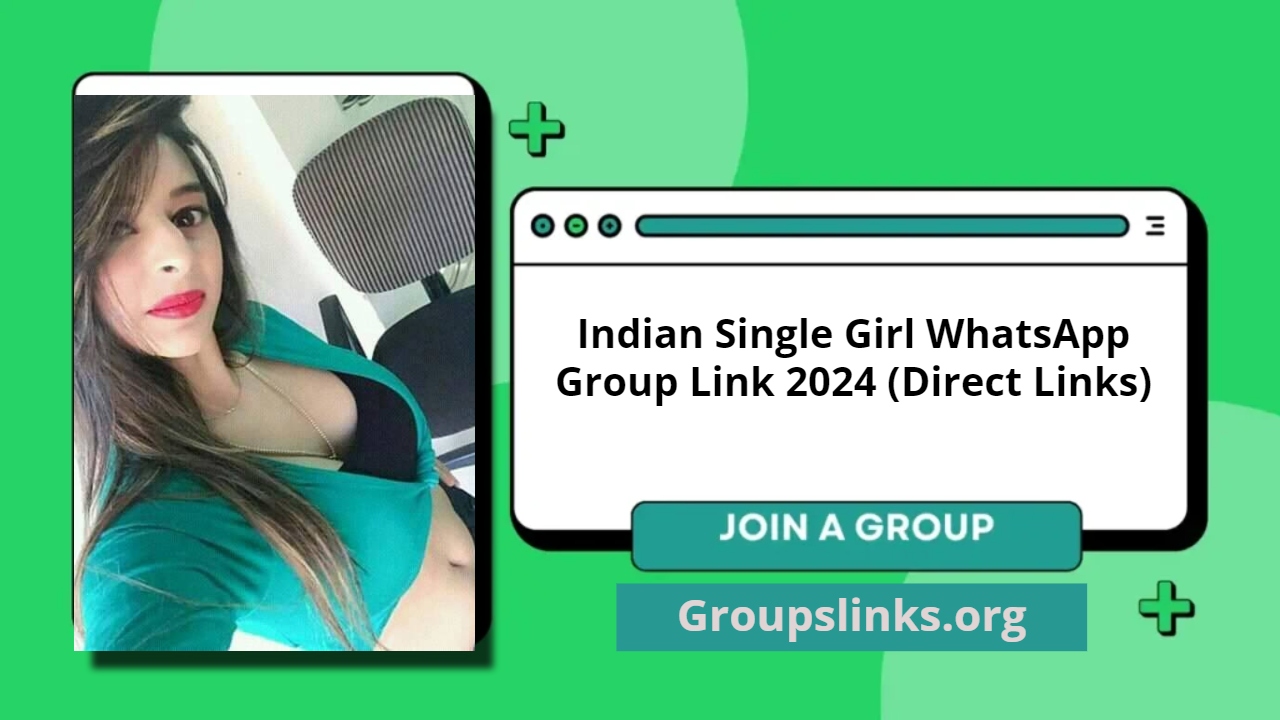 Indian Single Girl WhatsApp Group Link 2024