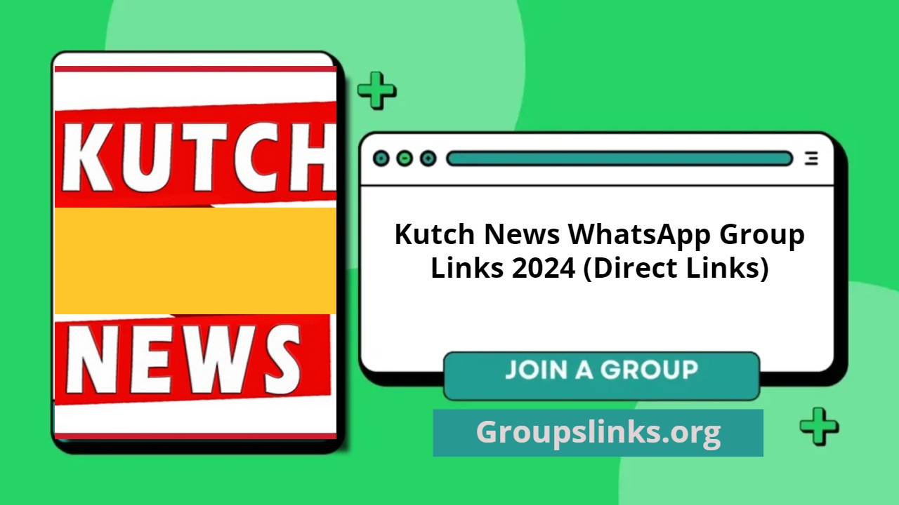 Kutch News WhatsApp Group Links 2024