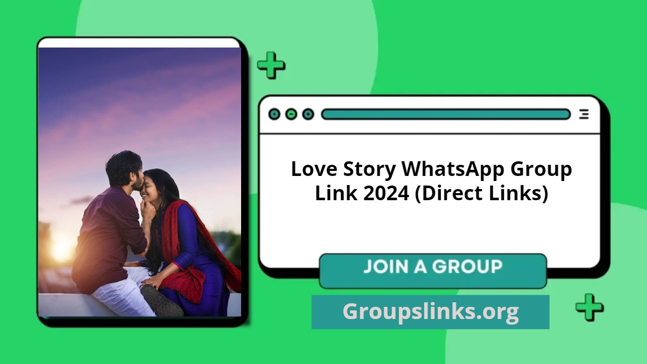 Love Story WhatsApp Group Link 2024