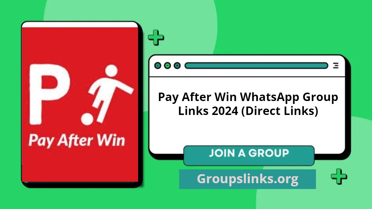 Pay After Win WhatsApp Group Links 2024