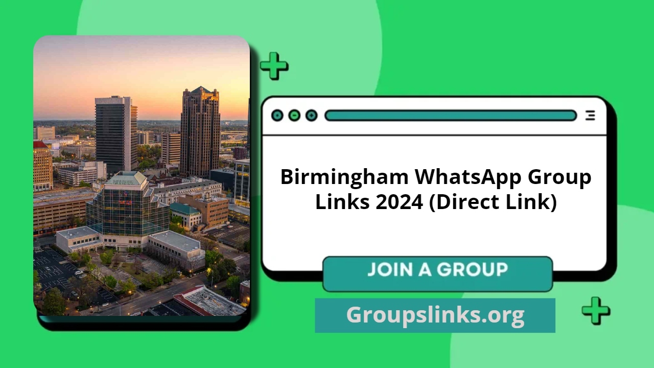 Birmingham WhatsApp Group Links 2024