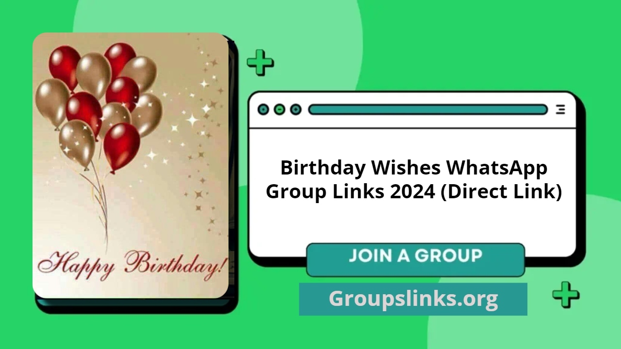 Birthday Wishes WhatsApp Group Links 2024