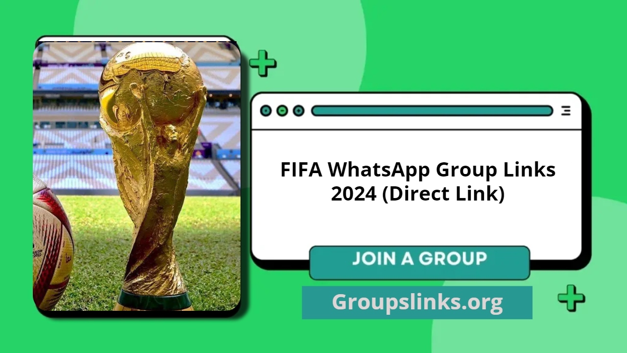 FIFA WhatsApp Group Links 2024