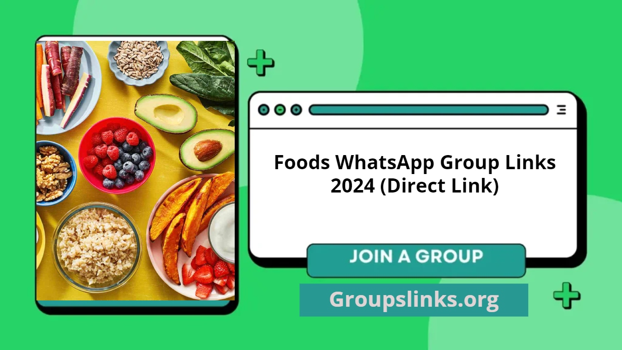 Foods WhatsApp Group Links 2024