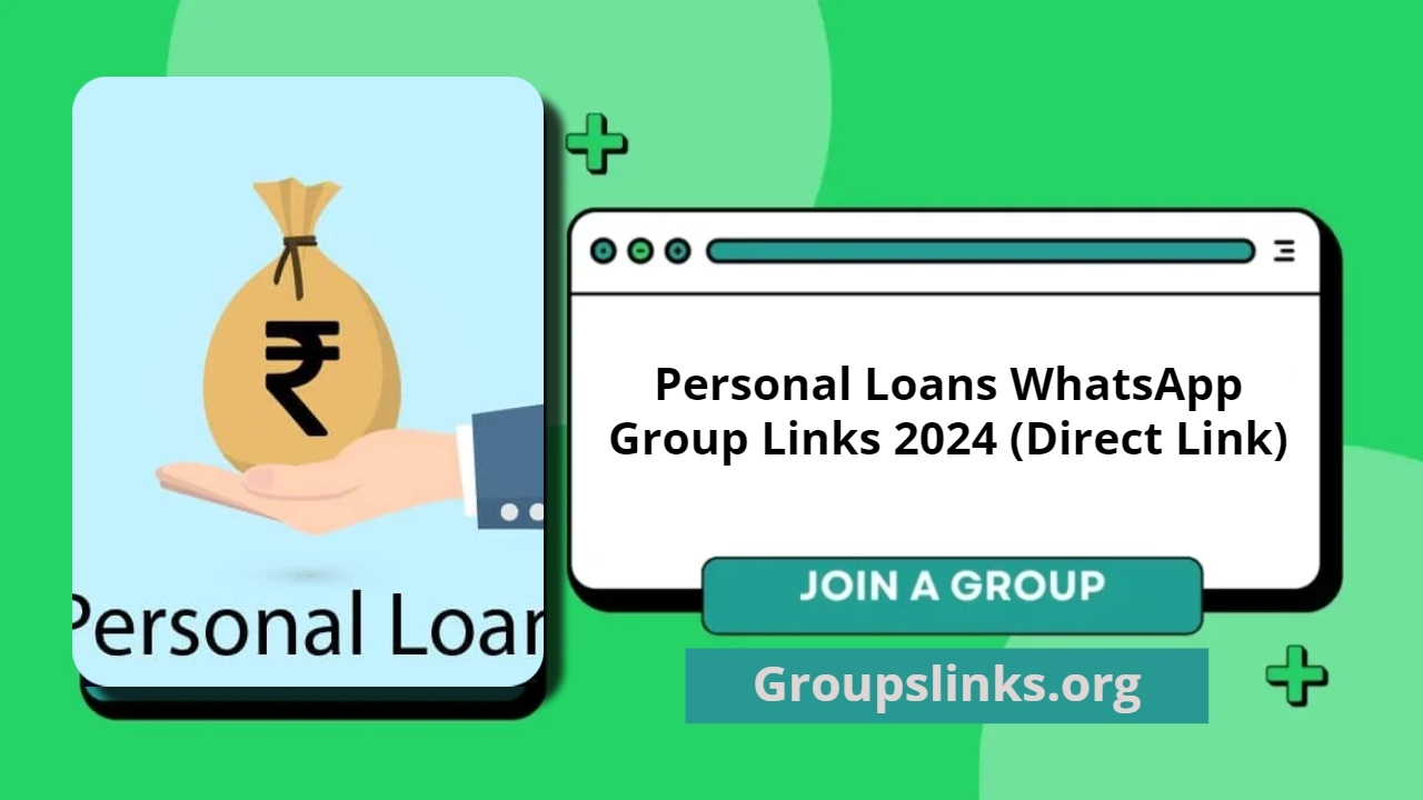 Personal Loans WhatsApp Group Links 2024