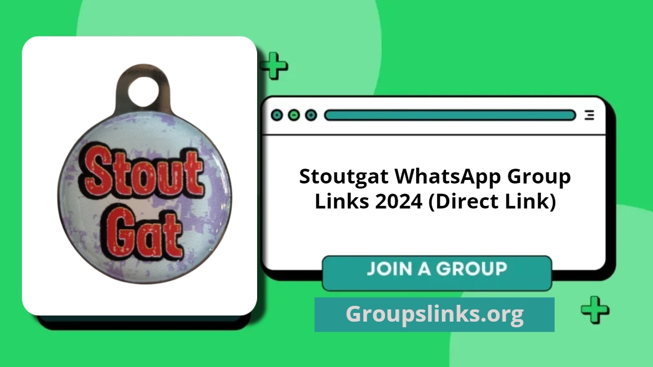 Stoutgat WhatsApp Group Links 2024