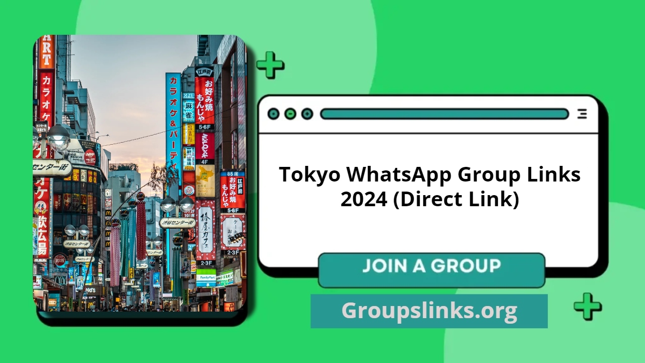 Tokyo WhatsApp Group Links 2024