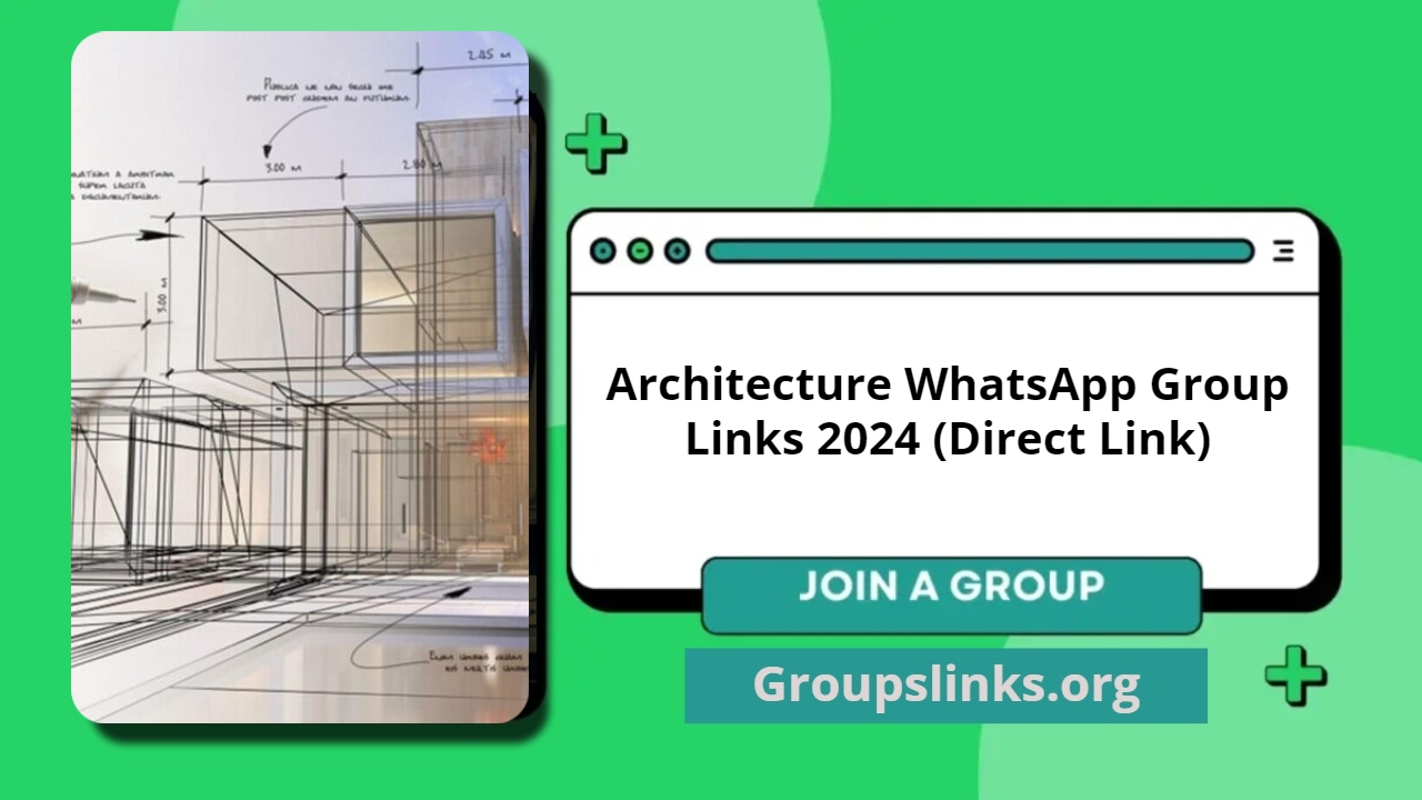 Architecture WhatsApp Group Links