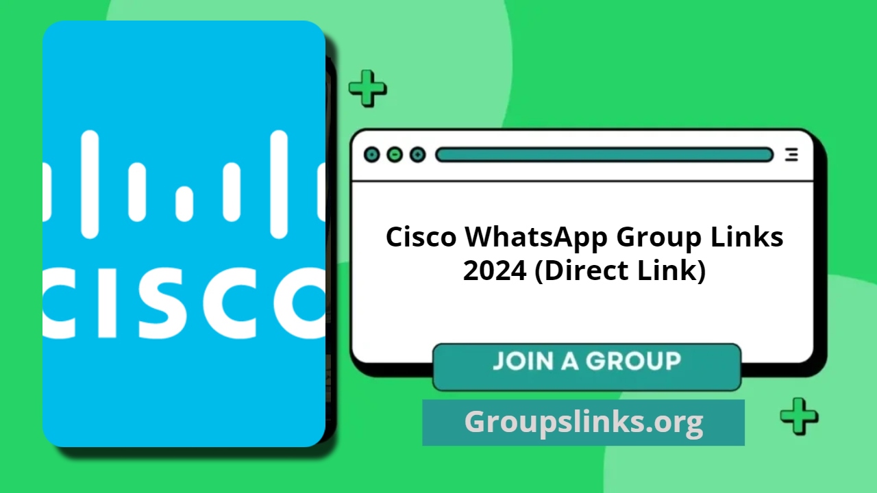 Cisco WhatsApp Group Links 2024