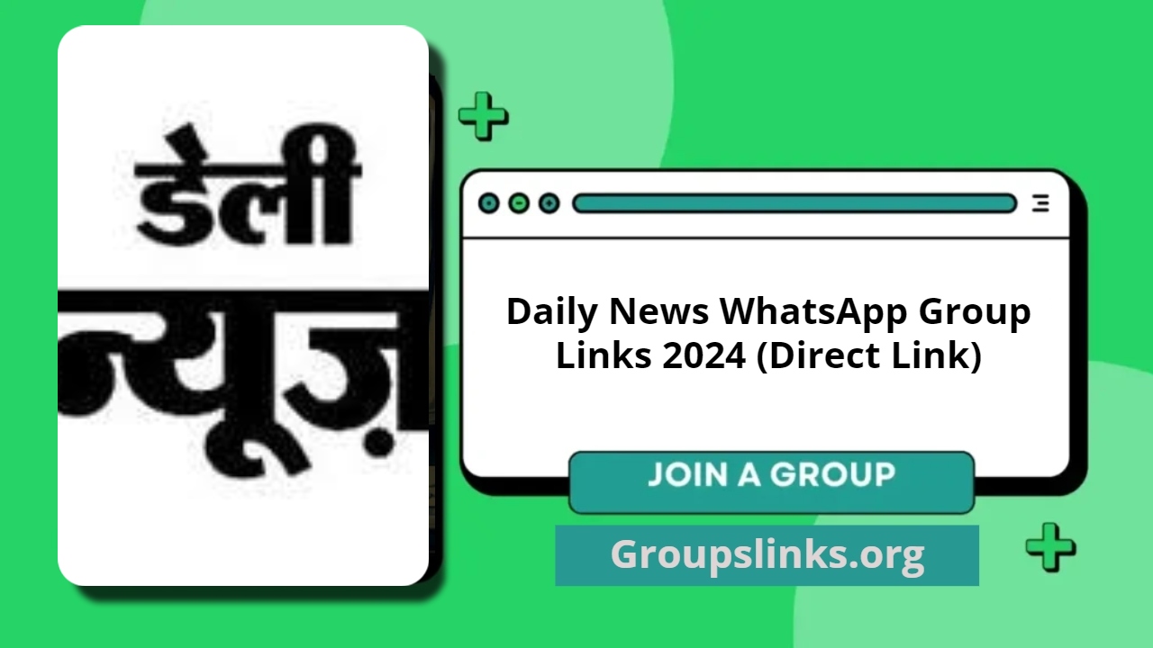 Daily News WhatsApp Group Links 2024