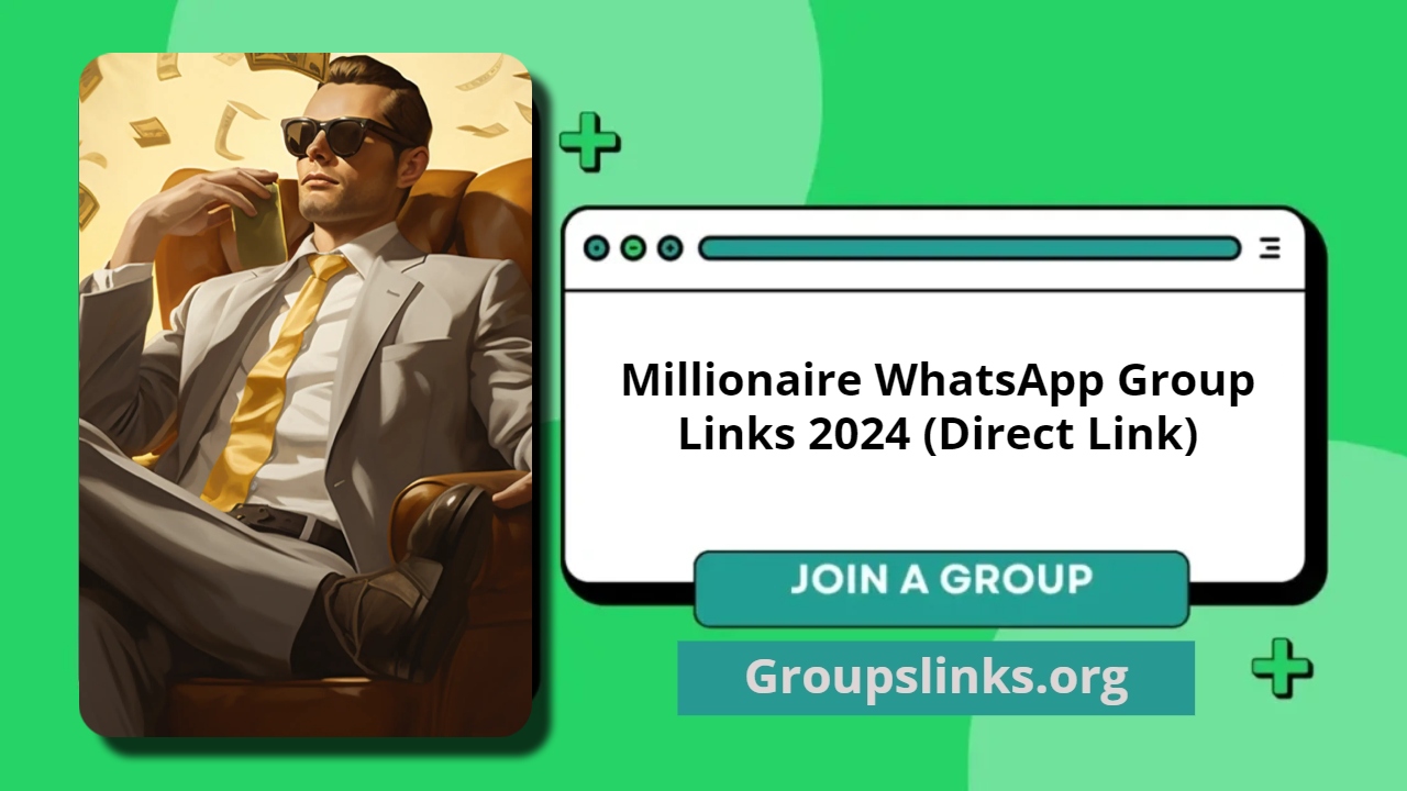 Millionaire WhatsApp Group Links 2024