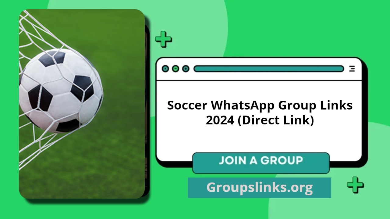 Soccer WhatsApp Group Links 2024