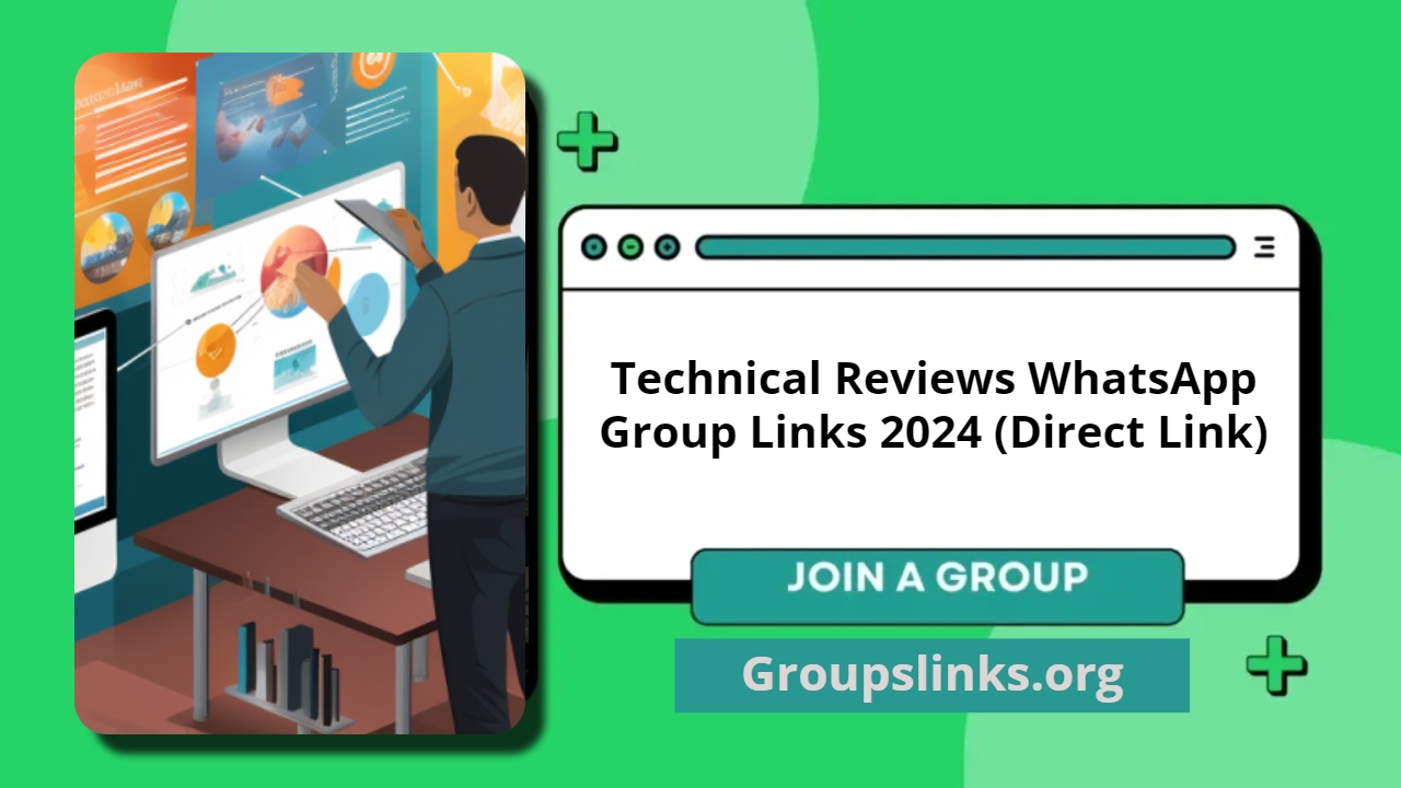 Technical Reviews WhatsApp Group Links 2024