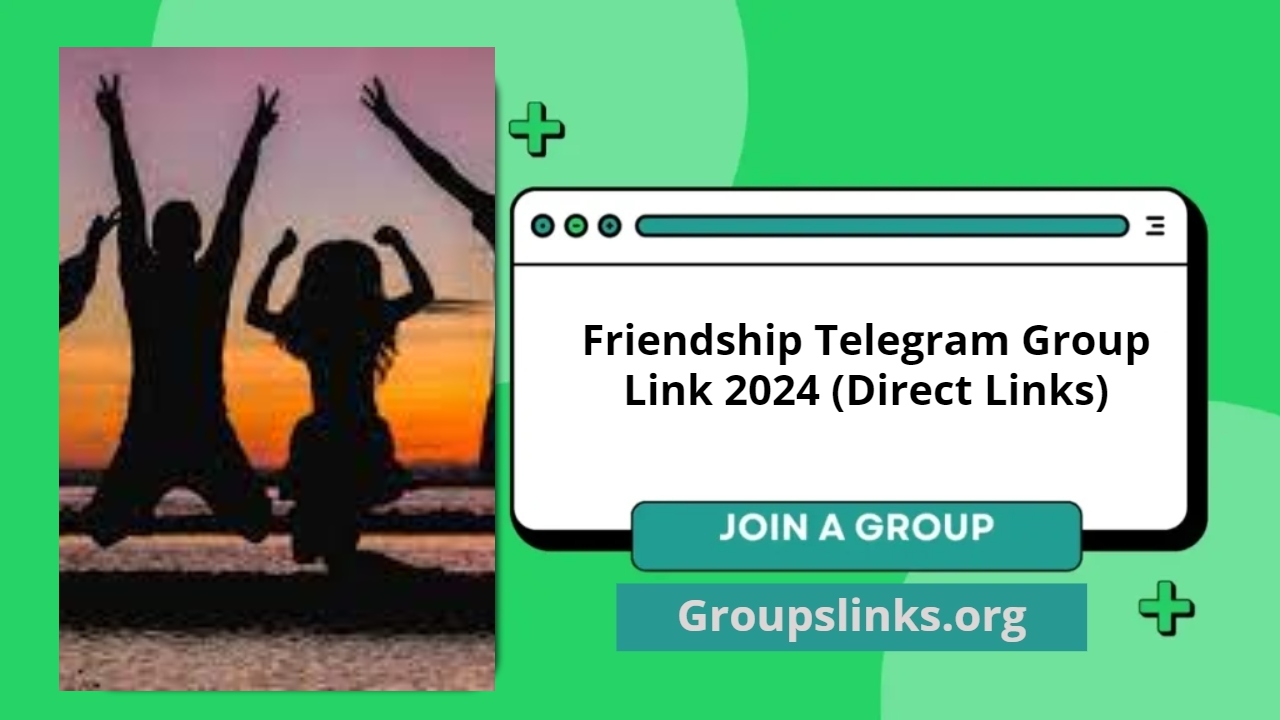 Friendship Telegram Group Link 2024