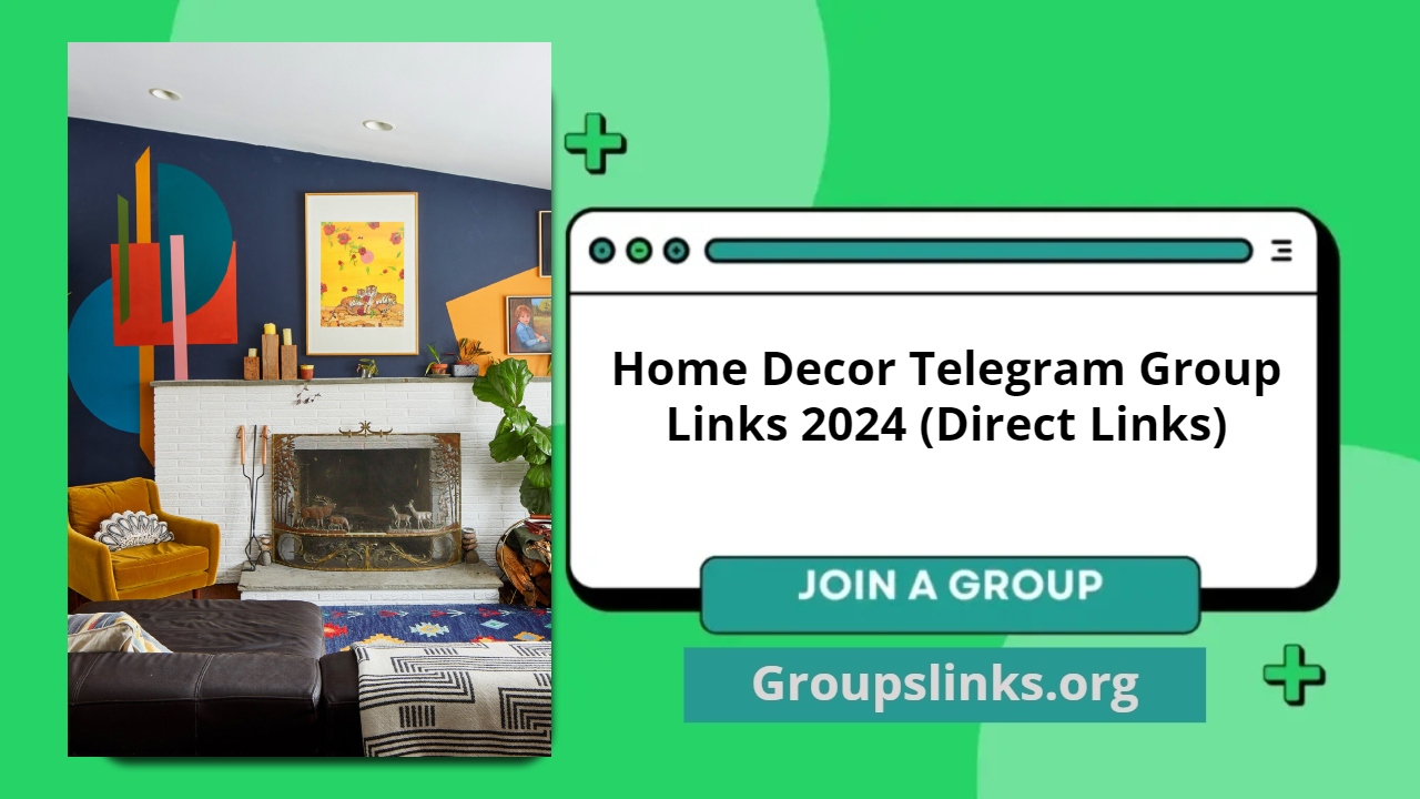 Home Decor Telegram Group Links 2024