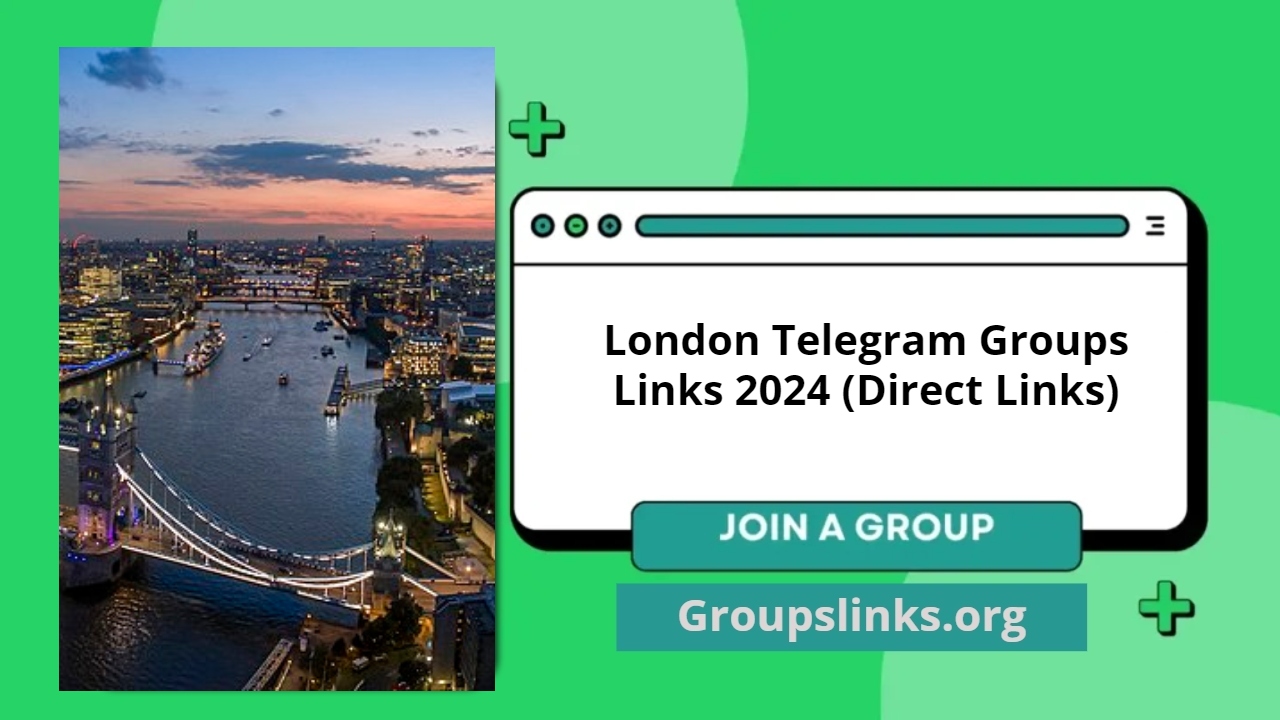 London Telegram Groups Links